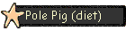 Pole Pig (diet)