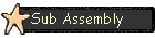 Sub Assembly